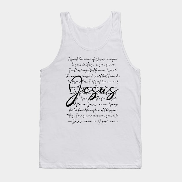 I Speak The Name Of Jesus Tank Top by TDH210